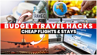 Budget Travel Hacks: How to Get Cheap Flights \u0026 Accommodation for Big Savings💰✅