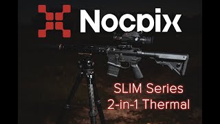 Nocpix SLIM Series 2-1 Thermal Optic