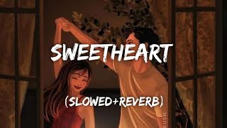 Sweetheart - Kedarnath | [Slowed+reverb] | Lofi world