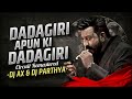 DADAGIRI APUNKI DADAGIRI | CIRCUIT MIX DJ AX & DJ PARTHYA