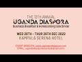 The 12th Annual Ugandan Diaspora Business Breakfast and Social Networking Gala 2022 Advert