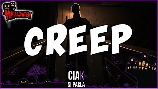 Speciale di Halloween #3 - Creep (NO SPOILER)