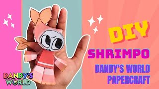 DIY SHRIMPO OF DANDY'S WORLD PAPERCRAFT #diy #roblox #dandysworld #astro #sprout #dandy #shrimpo