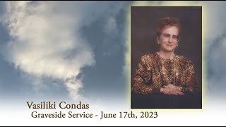Vasiliki Condas - Graveside Service