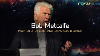 Bob Metcalfe COSM 2023 Interview