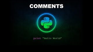Comments - Python Programming