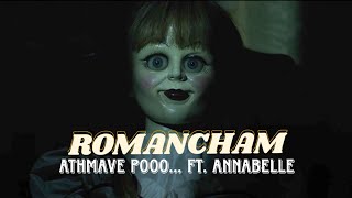 Annabelle × Athmaave Po | Annabelle Comes Home | Romancham | Sushin Shyam