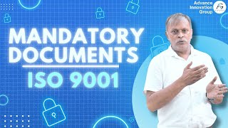 ISO 9001 Mandatory Documents: A Comprehensive Guide