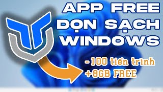 APP này TỐI ƯU WINDOWS 11 của mình khiến nó QUÁ NHẸ!