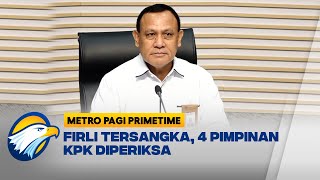 4 Pimpinan KPK Diperiksa dalam Kasus Firli Bahuri