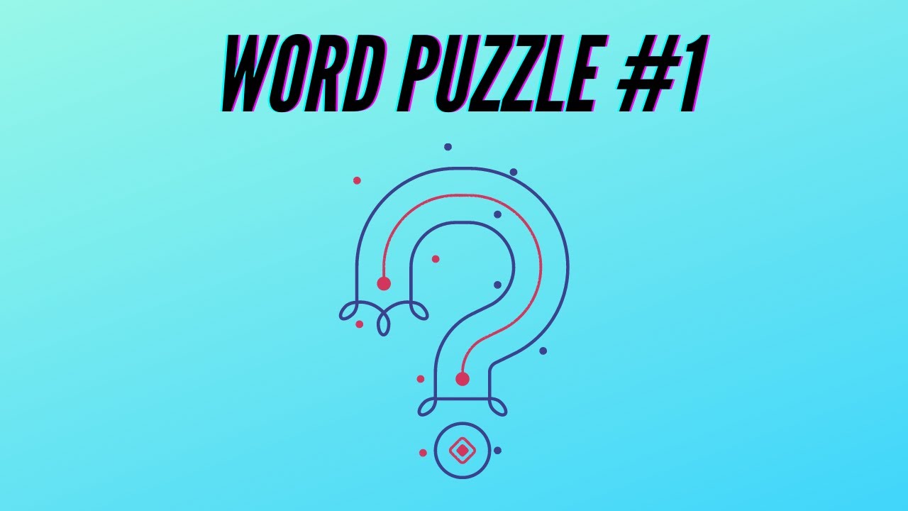 Word Puzzle Guess The Word | Brain Teaser - YouTube