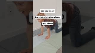 ADHD & Primitive Reflexes