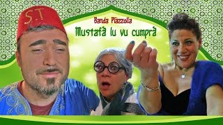 MUSTAFA' lu vucumprà - Banda Piazzolla ufficiale