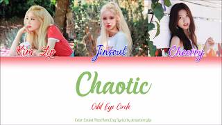 LOOΠΔ (이달의 소녀) ODD EYE CIRCLE (오드아이써클) — Chaotic (Han|Rom|Eng Color Coded Lyrics)