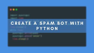 How To Code A Spam Bot With Python In Under 5 Minutes!!
