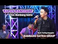 Kapan Rangdane ( Cover ) - Bambang Satria - Tarling Dangdut Bambang Satria Group Edisi Silaturahmi