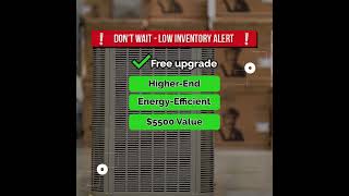 Low Inventory AC Clearout Event - Receive a free upgrade with new AC purchase - up to $5500 value!