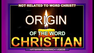 CHRISTIANOS   ORIGIN OF THE WORD   The etymological source of the word CRETIN was revised, adopted