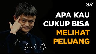 Motivasi Hidup Untuk Milenial Dari Jack Ma  ||  Motivasi Story WA Jack Ma