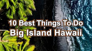 What To Do Big Island Hawaii 🌴 Ultimate Travel Guide