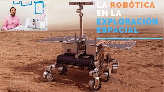 La ROBÓTICA🤖 en la EXPLORACIÓN ESPACIAL🚀 con Martín Azkarate, ingeniero español de la ESA