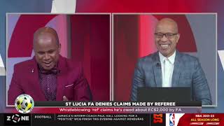 St. Lucia FA DENIES claims made by referees! Whistleblowing 'ref' claims he's owed about EC $2,000