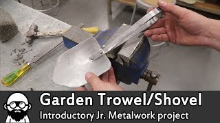 Garden Trowel - Intro to metalwork project