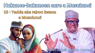 13 - Rabon kwana a Musulunci | Sheikh Aminu I. Daurawa | @karatuttukanmalamansunnah | #daurawa