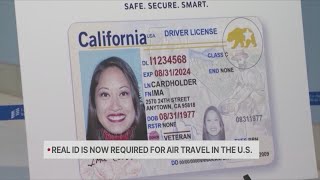 Real ID now required for air travel in the U.S.