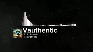 Epic Action Cinematic by Vauthentic [ No Copyright Music]/ Epic Resolve