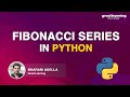 Fibonacci Series in Python | Fibonacci Python Program - Great Learning