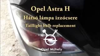 Astra H hátsó lámpa izzócsere / Astra H rear light bulb replacement