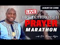 LIVE Breakthrough Prayer Marathon | Dr. Francis Myles