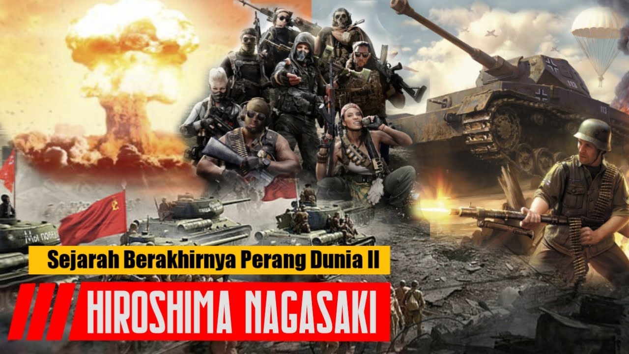 SEJARAH KELAM BOM NUKLIR HIROSHIMA NAGASAKI - MOMEN BERAKHIRNYA PERANG ...