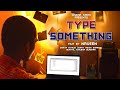 TYPE SOMETHING - 2 Minute Short Film | Cinema Kadai