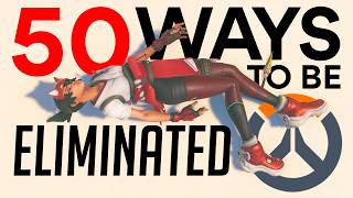 50 Ways To Be Eliminated In Overwatch 2