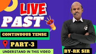 RK SIR IS LIVE ll English Translation Use of Past Continuous Tense Part-3