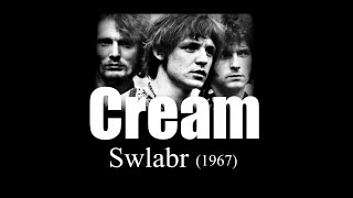 Cream – Swlabr (1967)