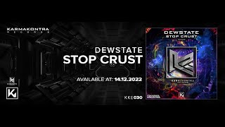 Dewstate - Stop Crust