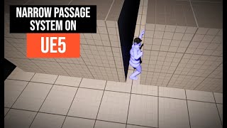 Narrow Passage System on UE5 - Tutorial