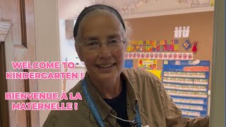 Welcome to Kindergarten! / Bienvenue à la maternelle !