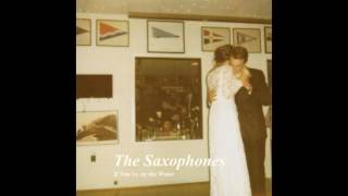 The Saxophones - Best Boy