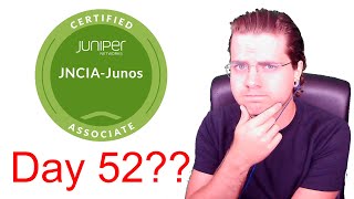 JNCIA | Junos in 52 days?! Exam Day for Juniper Networks