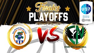 🏀[U17M EXCELLENCE] FINALE PLAYOFFS : BMBC VS CYGNE NOIR