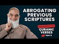 Abrogation Misunderstood | Quran 2:106 | Misunderstood Quranic Verses | Dr. Shabir Ally