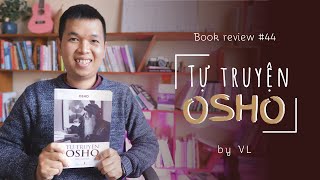 Tự truyện Osho I Sách hay về cuộc đời Osho