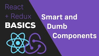 ReactJS / Redux Tutorial - #8 Containers & Components (Smart & Dumb Components)