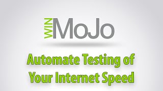 winMoJo - Automating Internet Speed Testing