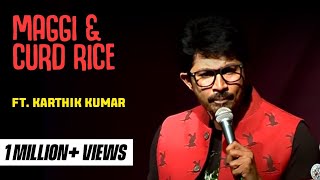 Maggi and curd rice - standup comedy clip from Karthik Kumar's #PokeMe