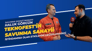 Prof. Dr. Haluk Görgün: TEKNOFEST yarışmacıları savunma sanayiinde istihdam ediliyor